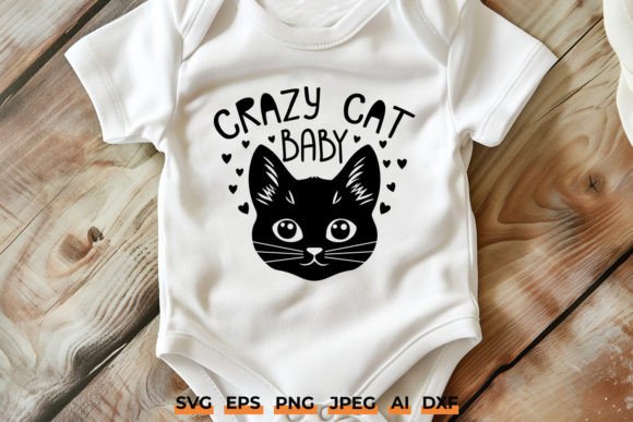 Crazy Cat Baby SVG: A Playful Touch for Cat-Loving Crafters