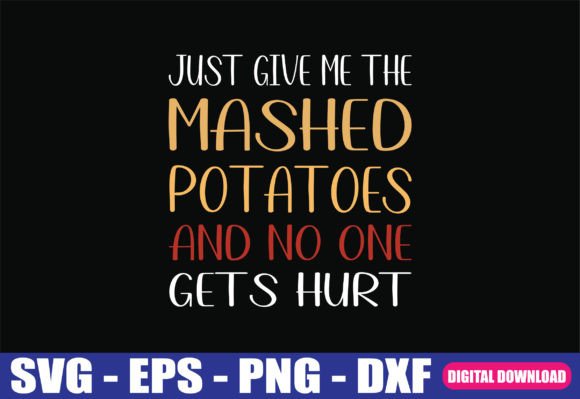 Review: Mashed Potatoes Funny Thanksgiving SVG