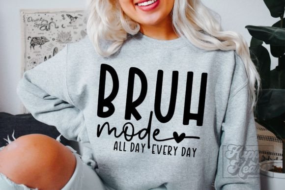 Reviewing Bruh Mode SVG - Funny Mothers Day PNG