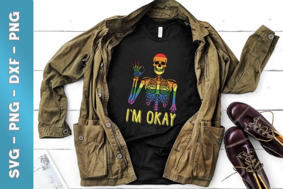 Skeleton I Am Okay Funny LGBT SVG Review