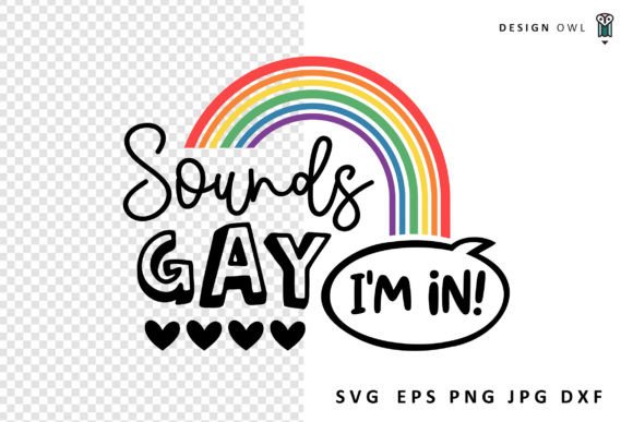 Sounds Gay - Funny Pride SVG: A Designer’s Honest Take