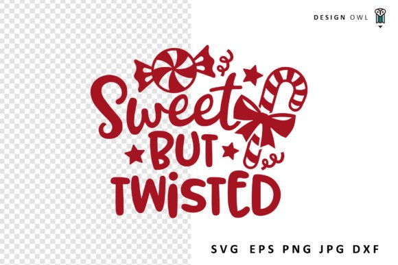 Sweet but Twisted - Funny Christmas SVG Review